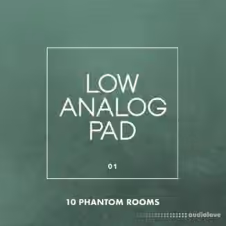 10 Phantom Rooms Low Analog Pad 01 [WAV]