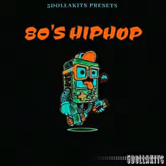 5DOLLAKITS 80s Hip Hop [WAV]