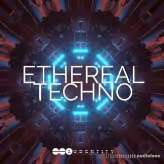 Audentity Records Ethereal Techno [WAV]