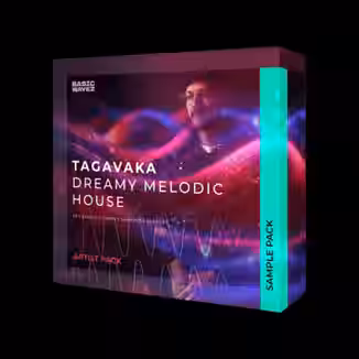 Basic Wavez Tagavaka Dreamy Melodic House [WAV]