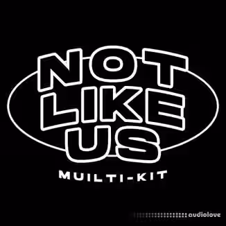 Bruce Flame Not Like Us West Coast Multi Kit [WAV, MiDi]