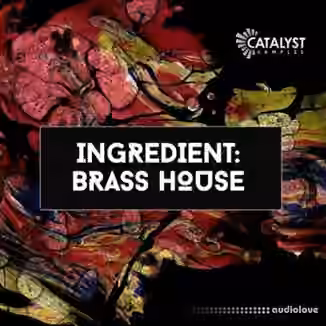 Catalyst Samples Ingredient House Brass [WAV, MiDi]