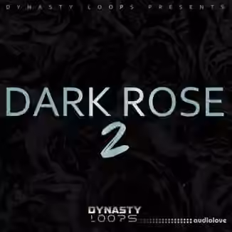 Dynasty Loops Dark Rose 2 [WAV]