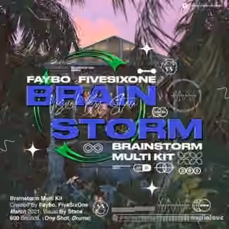 Faybo and Fivesixone Brainstorm (Multi Kit) [WAV]