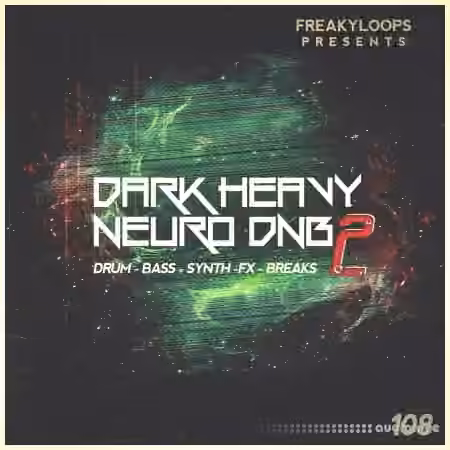 Freaky Loops Dark Heavy Neuro DnB Vol.2 [WAV]