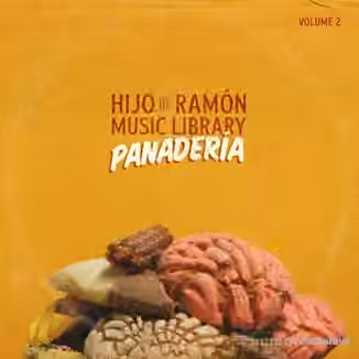 Hijo De Ramon Music Library Vol.2 Panaderia (Compositions And Stems) [WAV]