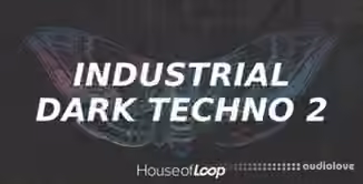 House Of Loop Industrial Dark Techno 2 [WAV]
