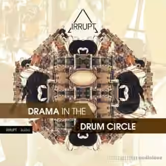 IRRUPT Audio Drama In The Drum Circle [WAV]