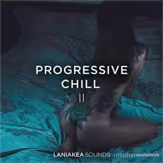 Laniakea Sounds Progressive Chill 2 [WAV]