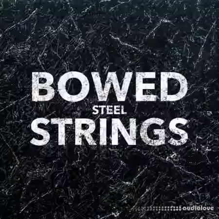 LUNAR AUDIO Bowed Steel Strings (Beta) [KONTAKT]