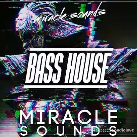 Miracle Sounds Bass House [WAV, MiDi, Synth Presets]