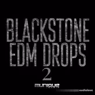 Munique Music Blackstone Edm Drops 2 [WAV]