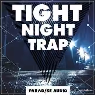 Paradise Audio Tight Night Trap [WAV]