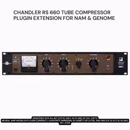 PastToFutureReverbs Chandler RS 660 Fairchild Tube Compressor Plugin Extension For NAM and GENOME [Plugins Presets]