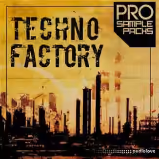 Pro Sample Packs Techno Factory [WAV, MiDi, Synth Presets]