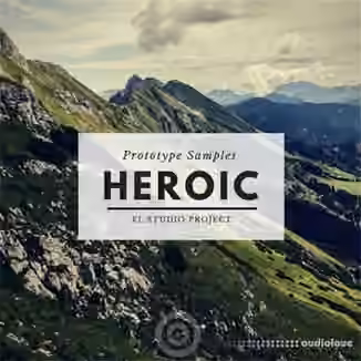 Prototype Samples Heroic [WAV, MiDi, Synth Presets, DAW Templates]