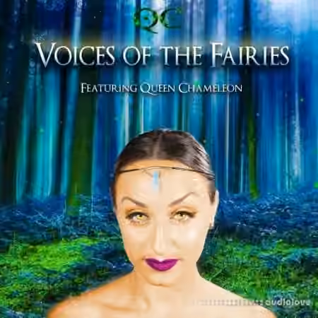 Queen Chameleon Voices Of The Fairies [WAV]