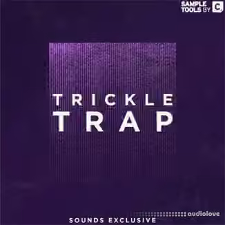 Sample Tools by Cr2 Trickle Trap [WAV]