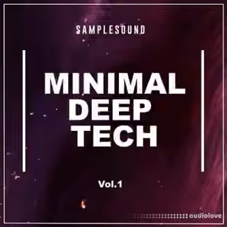 Samplesound Minimal Deep Tech Volume 1 [WAV]