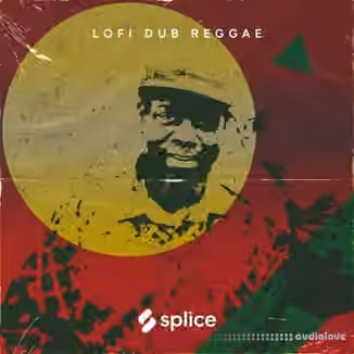 Splice Originals Lofi Dub Reggae feat. Ranking Joe [WAV]