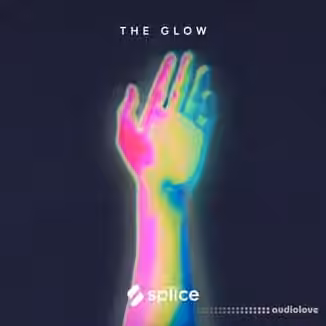 Splice Originals The Glow [WAV]