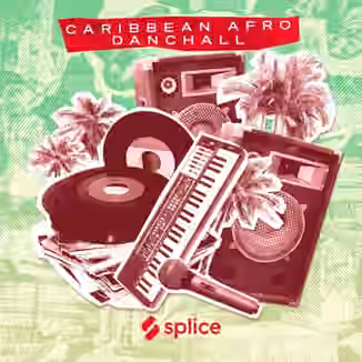 Splice Sessions Caribbean Afro Dancehall [WAV]
