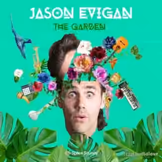Splice Sounds Jason Evigan The Garden Sample Pack [WAV]
