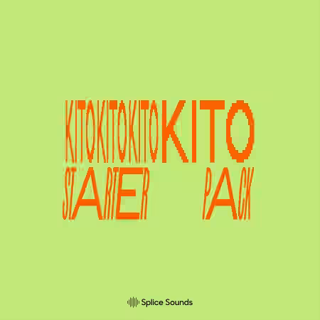 Splice Sounds Kito Starter Pack [WAV]