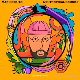 Splice Sounds Mark Redito Neutropical Sounds [WAV]