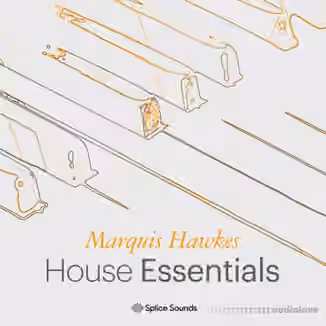 Splice Sounds Marquis Hawkes House Essentials [WAV]