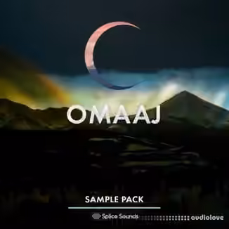 Splice Sounds Omaaj Sample Pack [WAV]