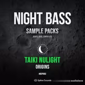 Splice Sounds Sound Night Bass Presents Taiki Nulight Origins Sample Pack [WAV]
