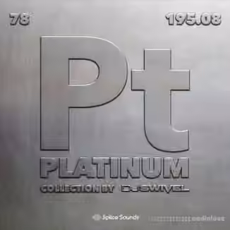 Splice Sounds The Platinum Collection by DJ Swivel [WAV]