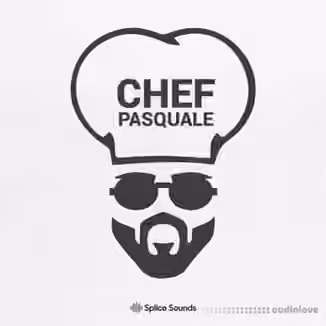 Splice Sounds The Sauce Pack from Chef Pasquale [WAV]