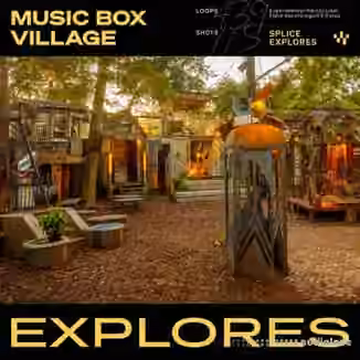 Splice Soundscapes Music Box Village [WAV]