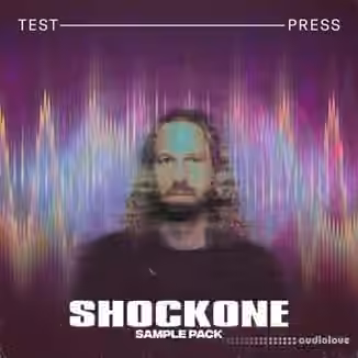 Test Press SHOCKONE Sample Pack [WAV]