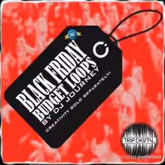 Trip Digital Black Friday Budget Loops [WAV]