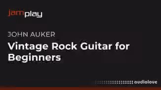 Truefire John Auker's Vintage Rock Guitar for Beginners [TUTORiAL]