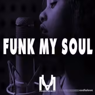 Undisputed Music Funk My Soul [WAV]