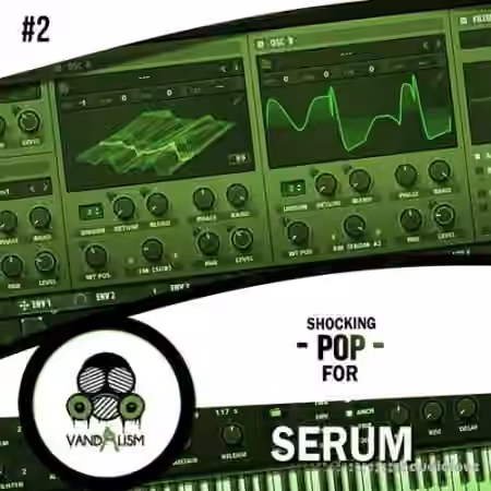 Vandalism Shocking Pop 2 [Synth Presets]